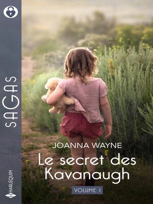 cover image of Le secret des Kavanaugh--Volume 1